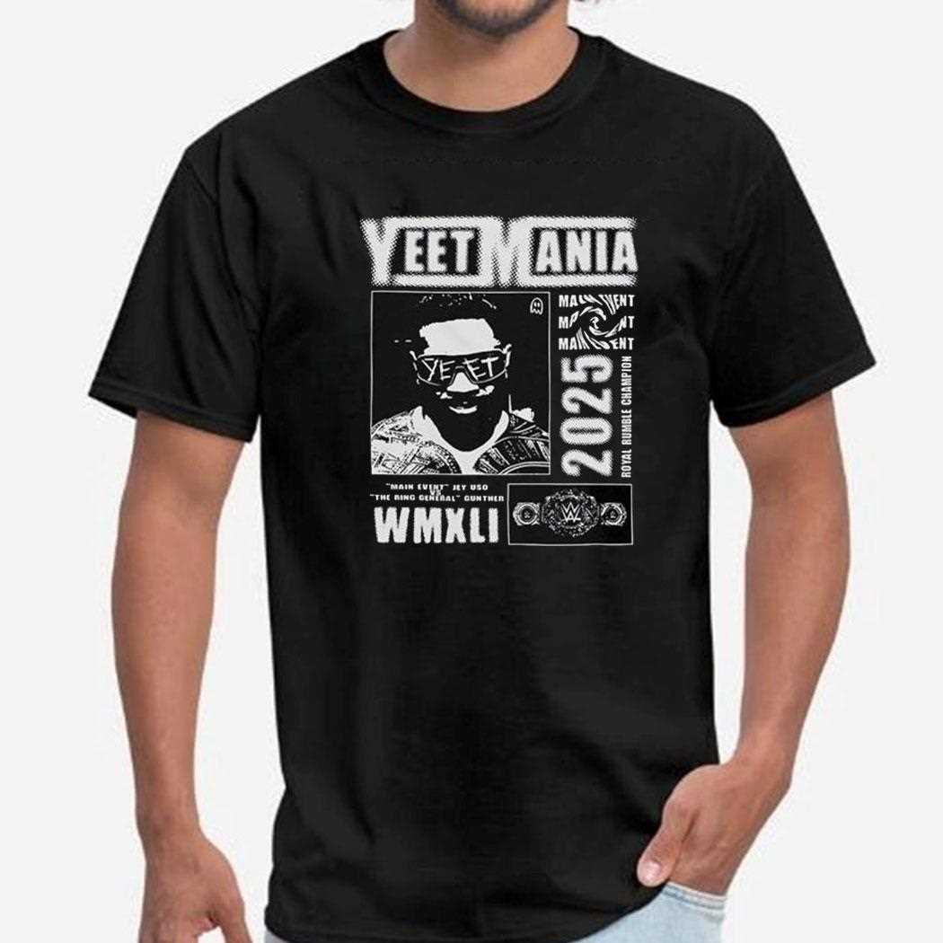 Jey Uso Yeet Mania Main Event 2025 Black - Adult & Kids T-Shirts, Sweatshirts & Hoodies apparel design preview 1
