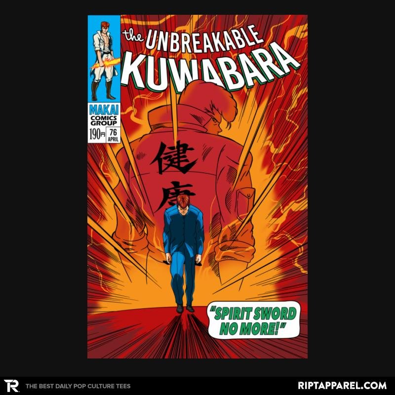 The Unbreakable Kuwabara - Adult & Kids T-Shirts, Sweatshirts & Hoodies apparel design preview 1