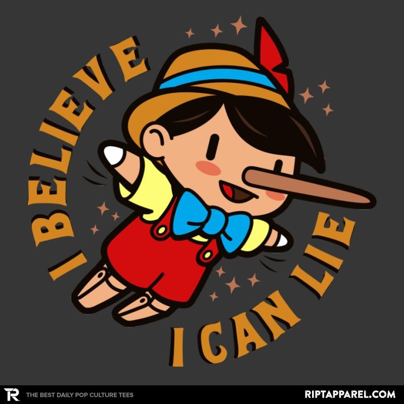 I Believe Can Lie - Adult & Kids T-Shirts, Sweatshirts & Hoodies apparel design preview 1