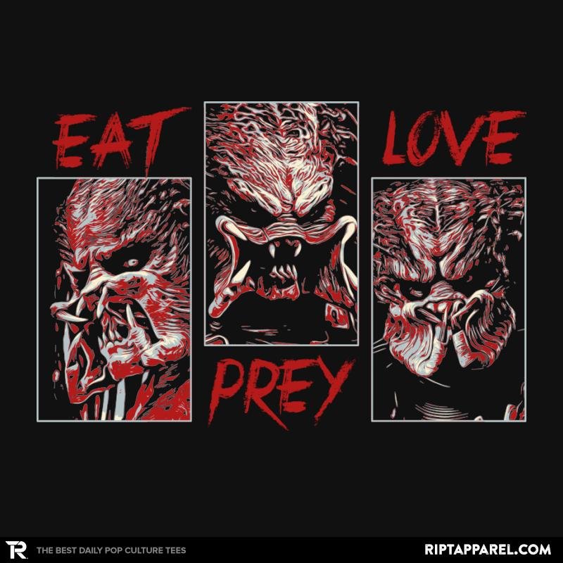 Eat, Prey, Love - Adult & Kids T-Shirts, Sweatshirts & Hoodies apparel design preview 1