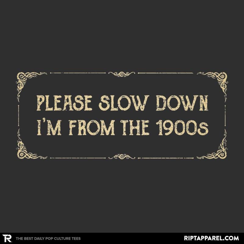 I am from the 1900s - Adult & Kids T-Shirts, Sweatshirts & Hoodies apparel design preview 1
