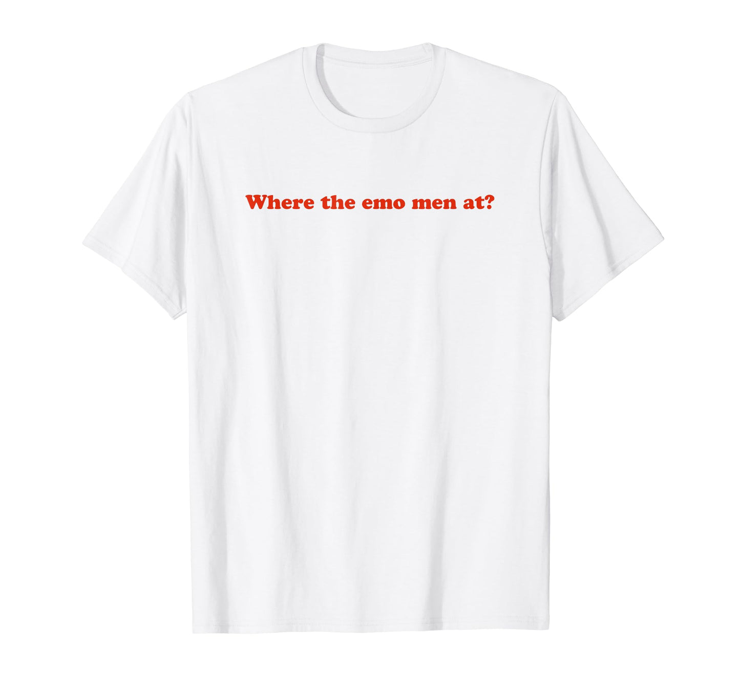 Where Emo Funny Y2K Aesthetic T-Shirt - Minimalist Print Unisex - T-Shirt, Sweatshirt, Hoodie