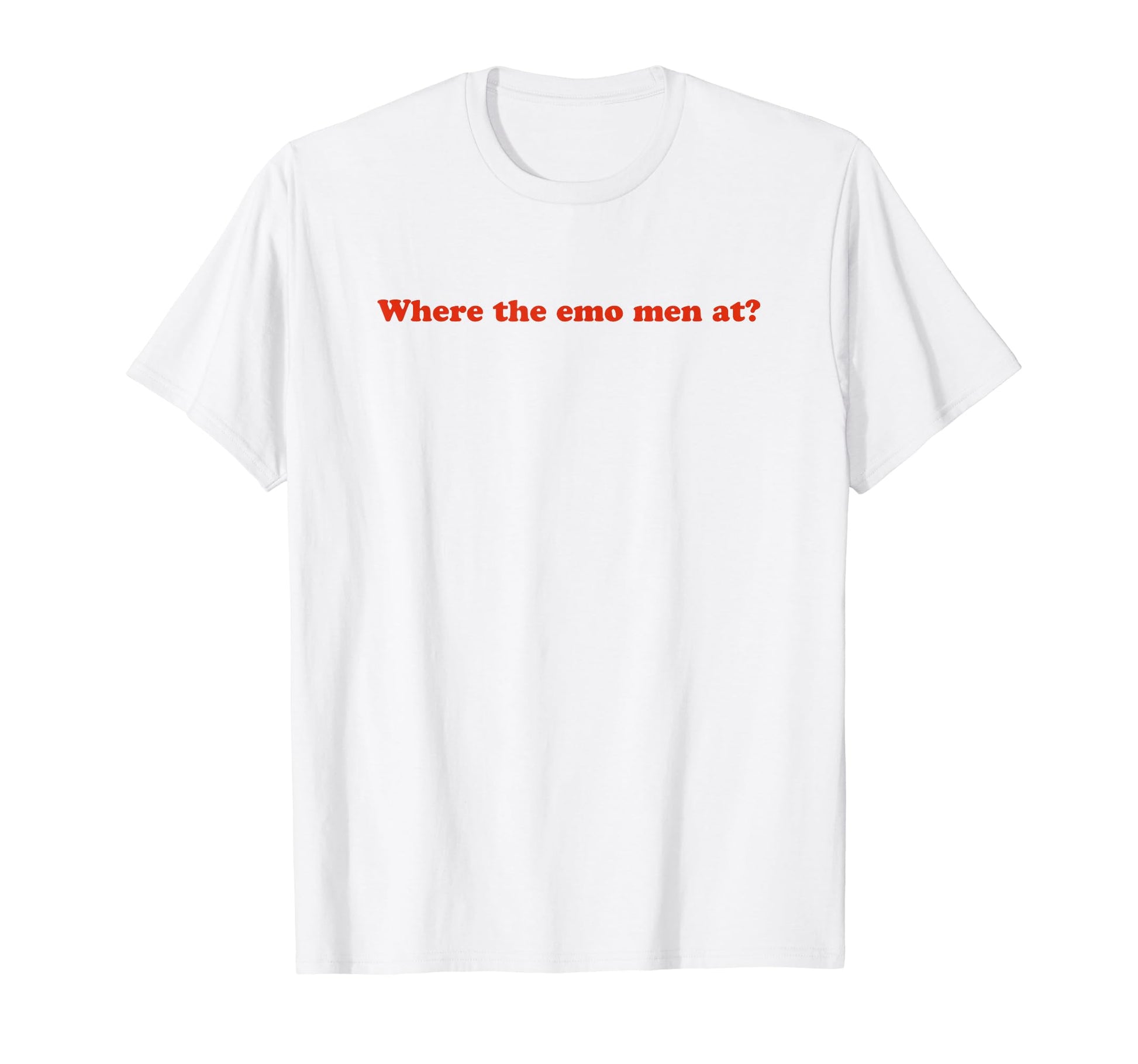 Where Emo Funny Y2K Aesthetic T-Shirt - Minimalist Print Unisex - T-Shirt, Sweatshirt, Hoodie