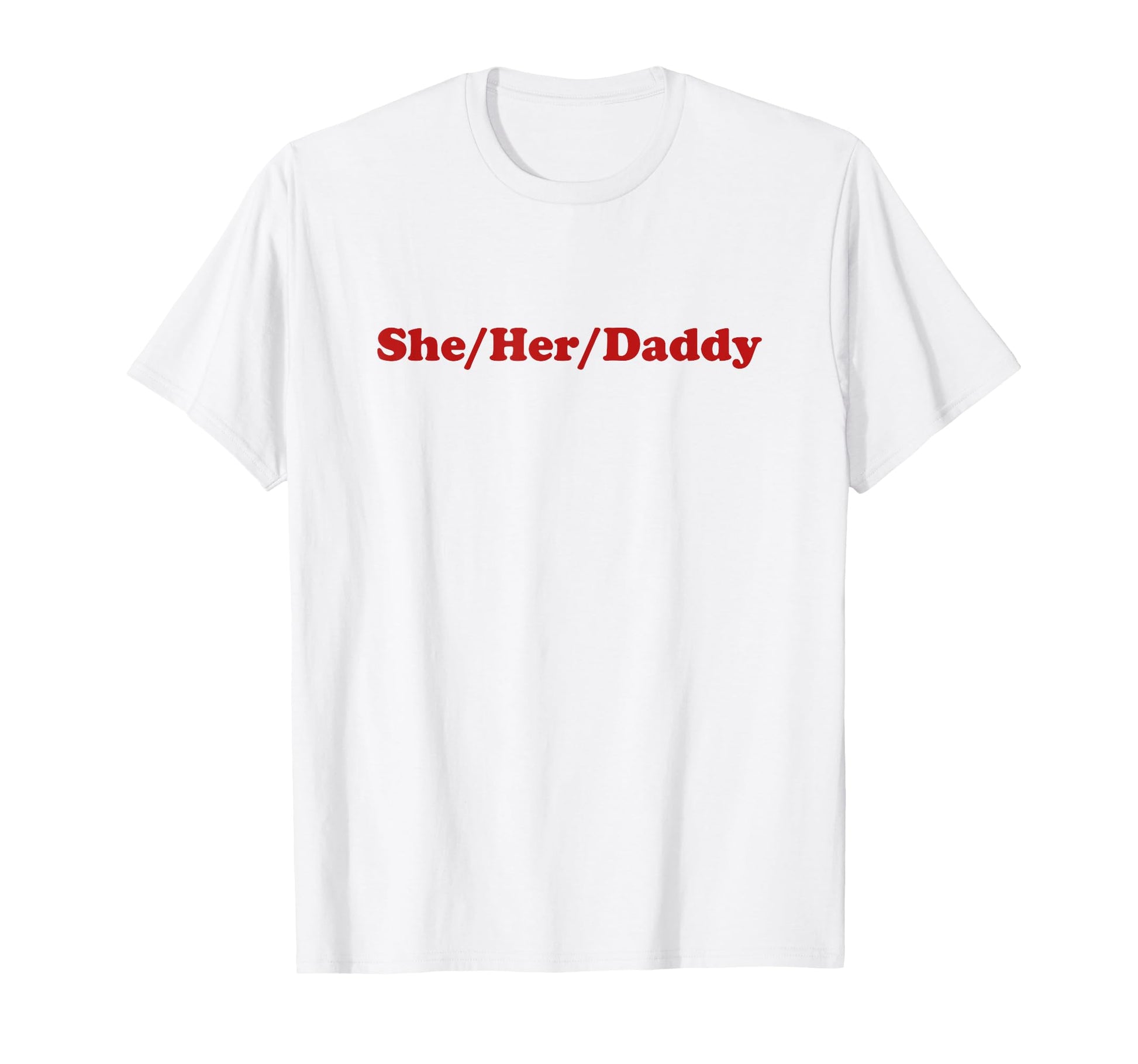 She Her Daddy Y2K Aesthetic Lesbian T-Shirt - Casual Everyday Wear Unisex - T-Shirt, Sweatshirt, Hoodie