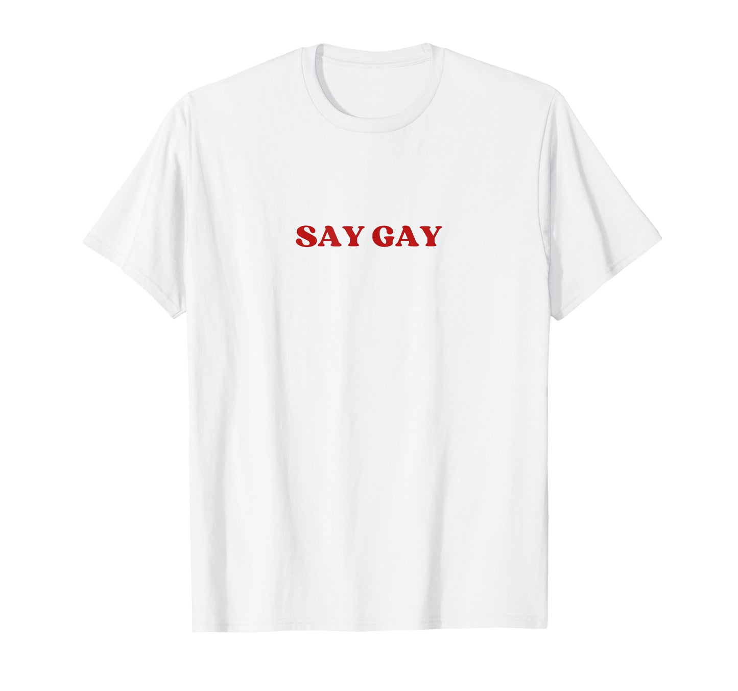 Say Gay Y2K Aesthetic Lgbt Gay T-Shirt - Casual Everyday Wear for Adults - T-Shirt, Sweatshirt, Hoodie