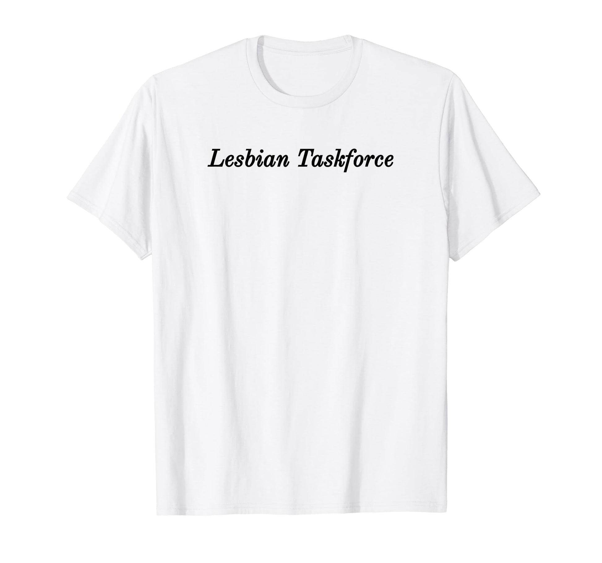 Lesbian Taskforce Y2K Aesthetic T-Shirt - Minimalist Print for Adults - T-Shirt, Sweatshirt, Hoodie