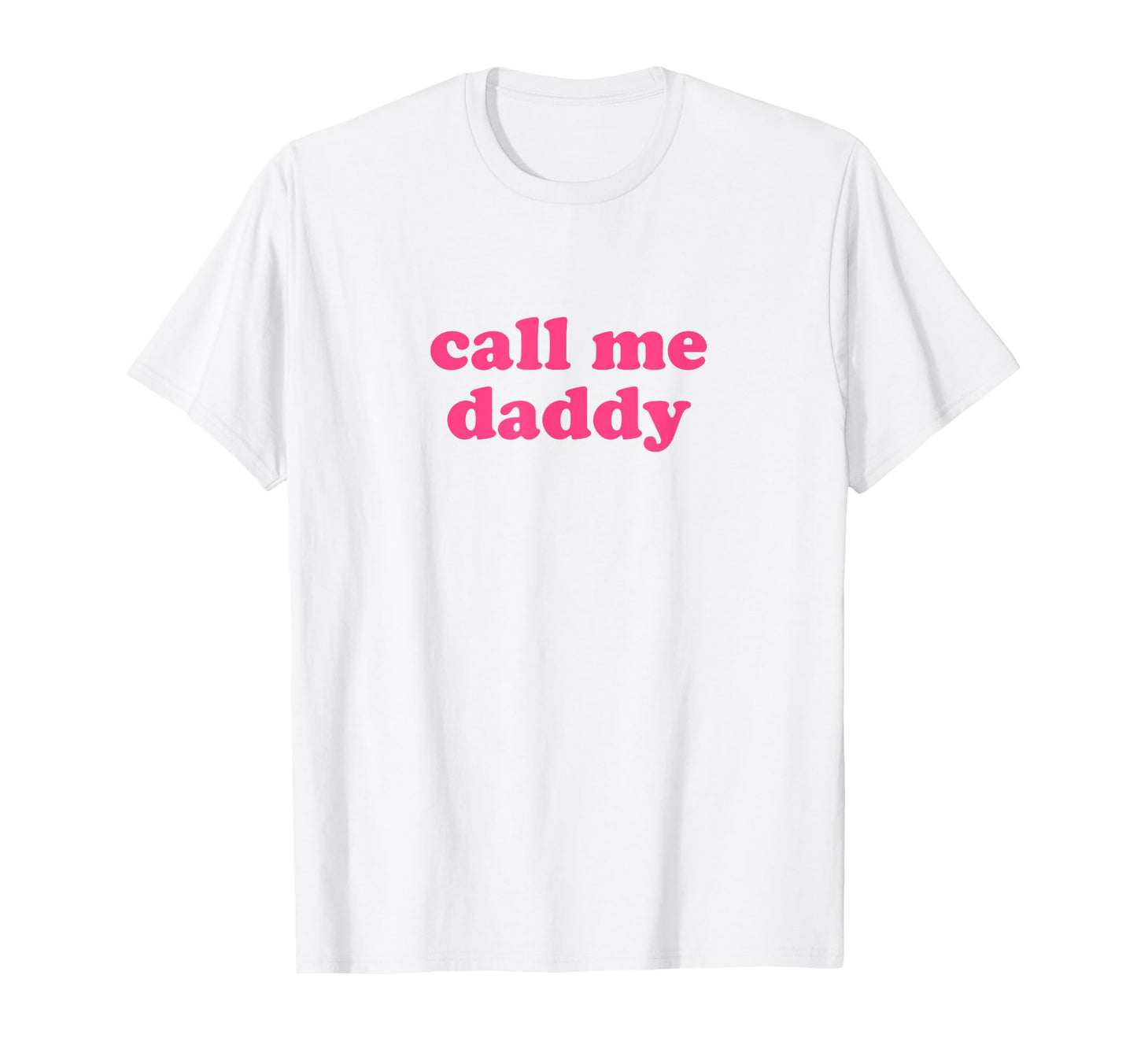 Daddy Call Me Y2K Aesthetic T-Shirt - Novelty Apparel Men Women - T-Shirt, Sweatshirt, Hoodie