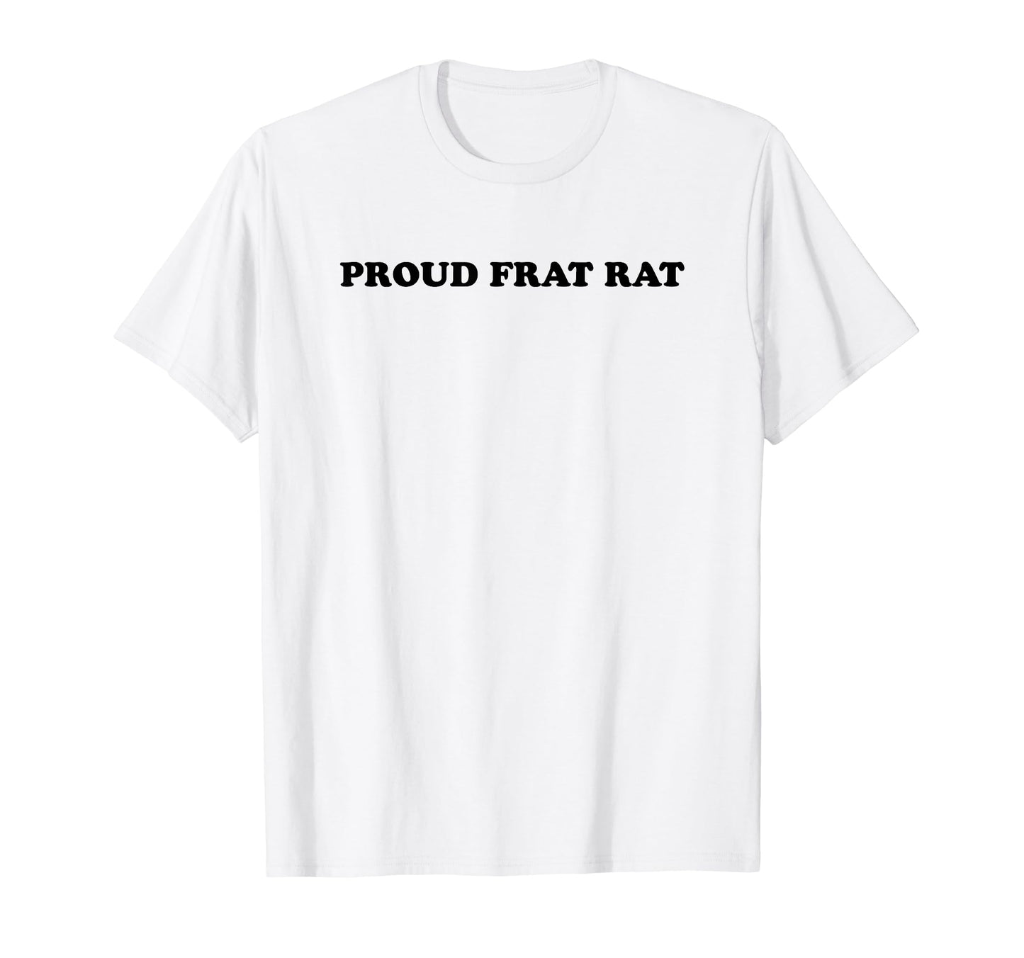 Proud Frat Rat Funny Y2K Aesthetic T-Shirt - Aesthetic Graphic for Adults - T-Shirt, Sweatshirt, Hoodie