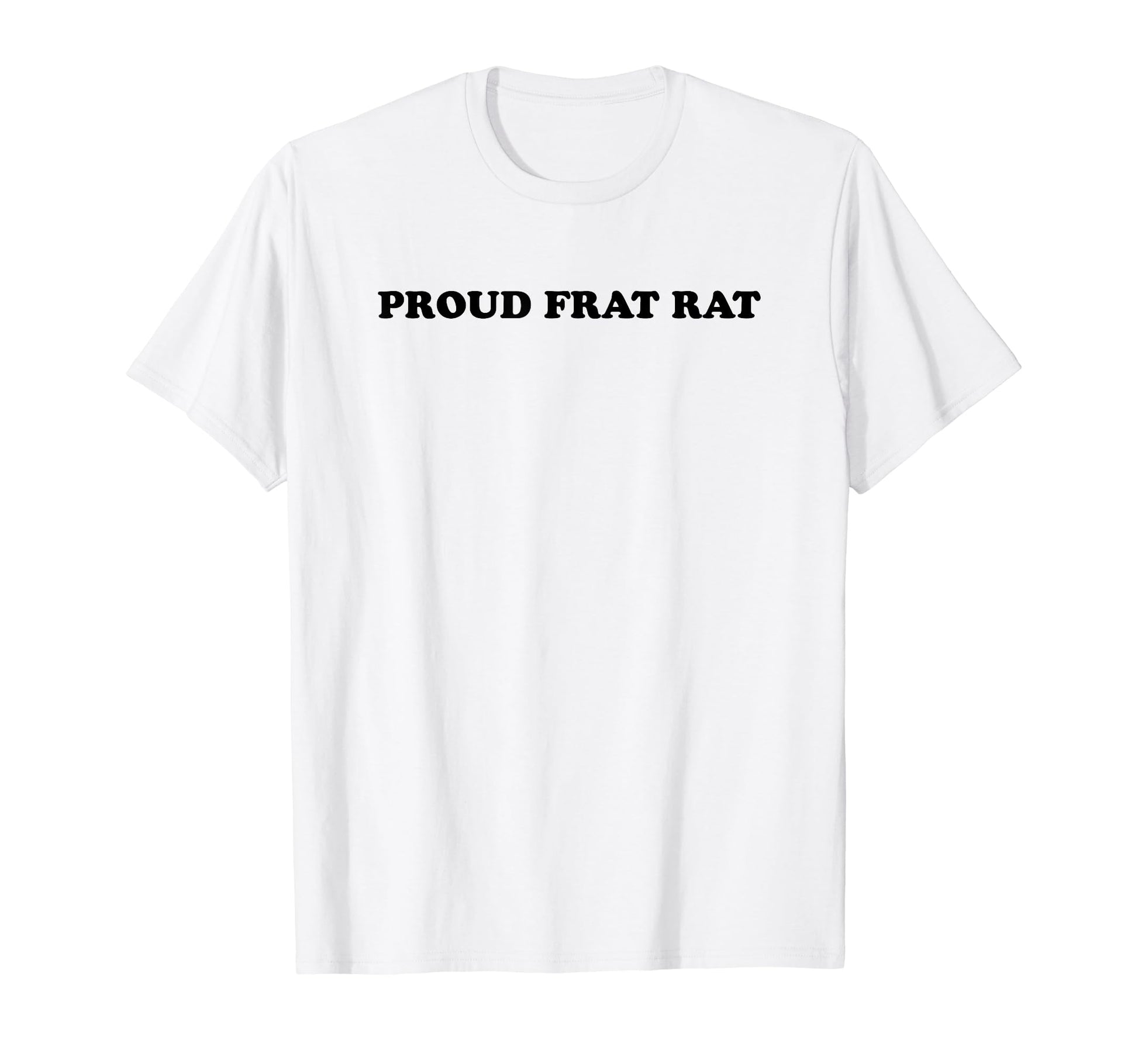 Proud Frat Rat Funny Y2K Aesthetic T-Shirt - Aesthetic Graphic for Adults - T-Shirt, Sweatshirt, Hoodie