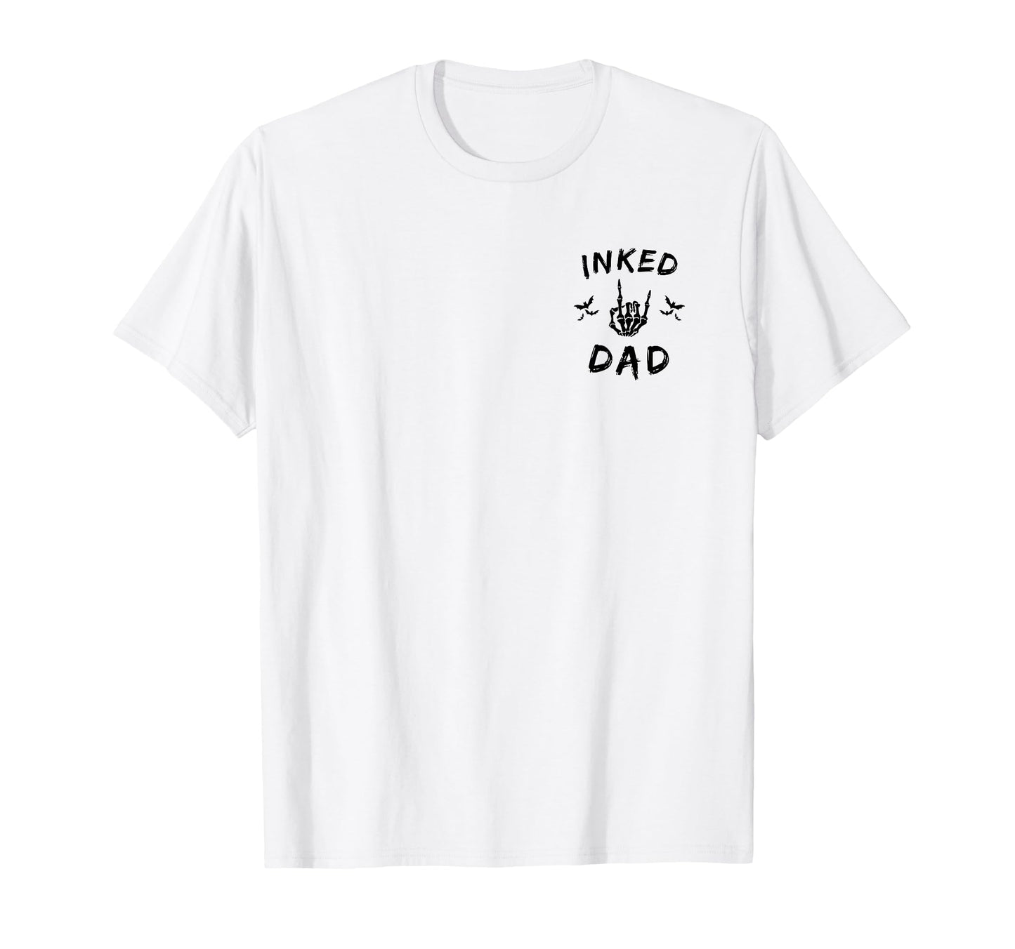 Inked Dad Skeleton Hand Rock Roll Bats T-Shirt - Fun Novelty Design Unisex - T-Shirt, Sweatshirt, Hoodie