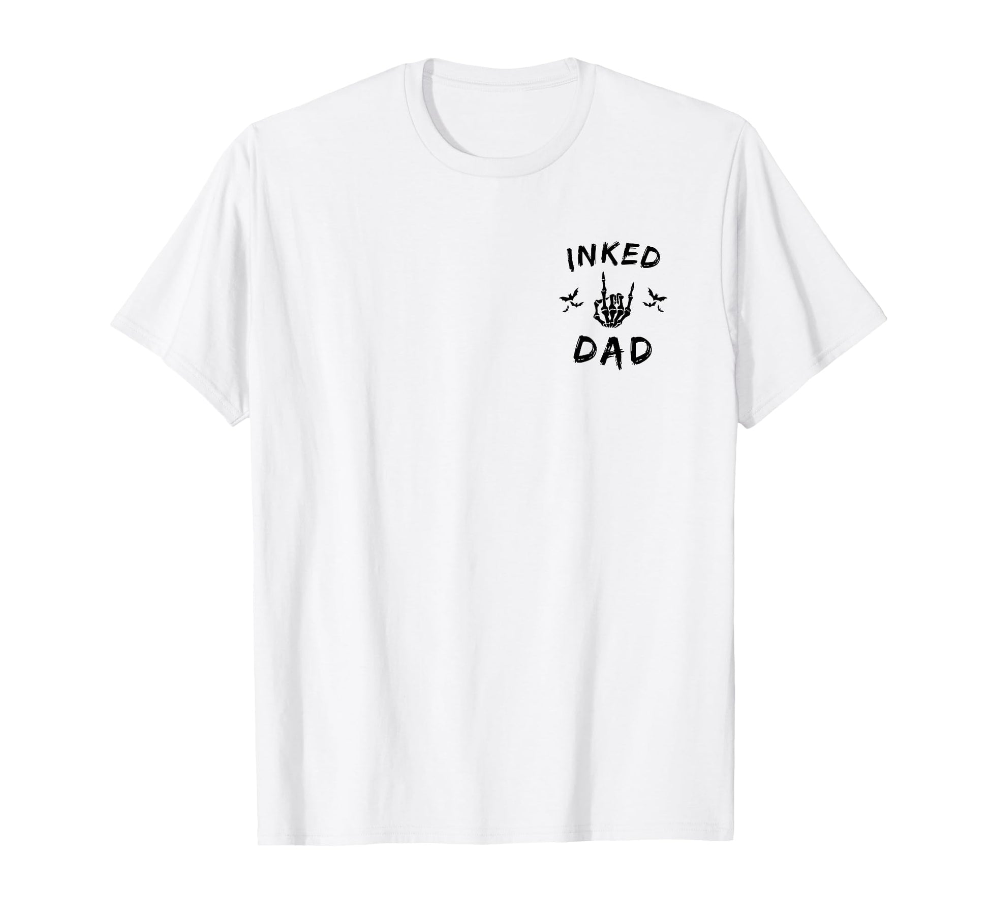 Inked Dad Skeleton Hand Rock Roll Bats T-Shirt - Fun Novelty Design Unisex - T-Shirt, Sweatshirt, Hoodie