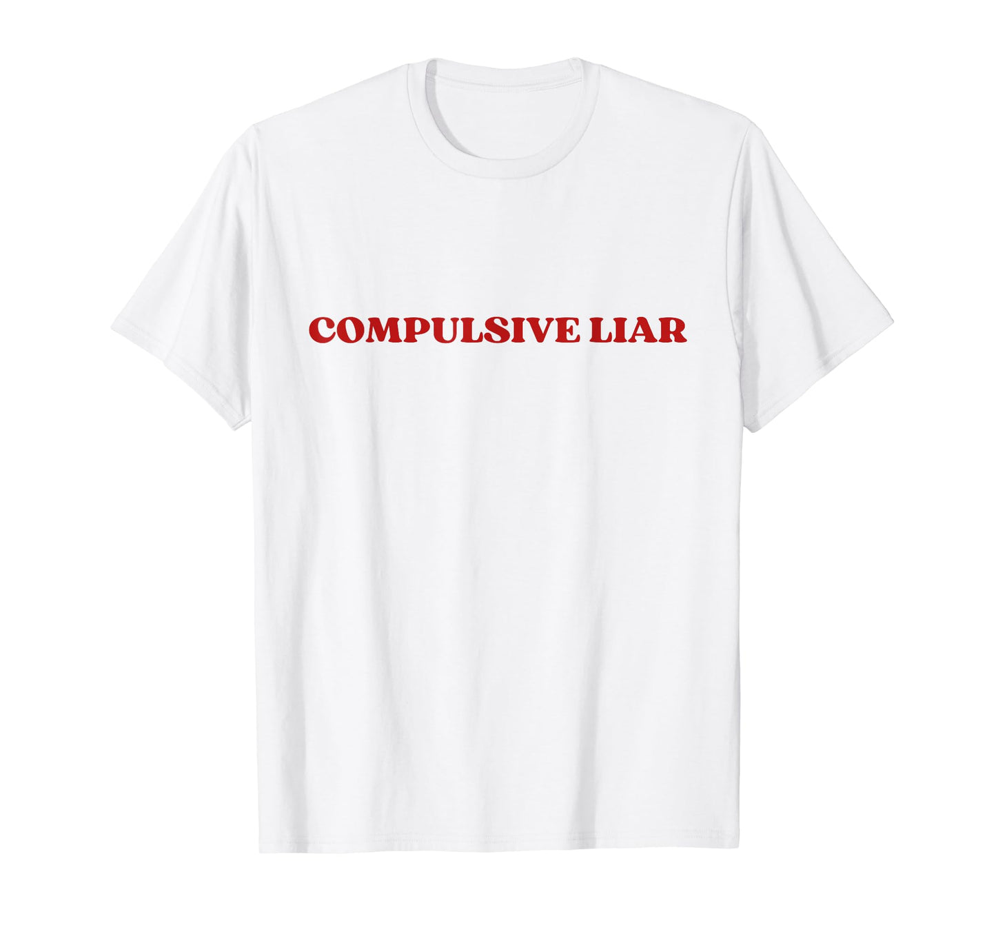 Compulsive Liar Y2K Aesthetic T-Shirt - Aesthetic Graphic Men Women - T-Shirt, Sweatshirt, Hoodie