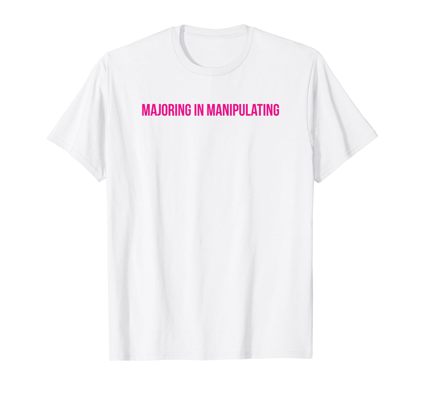Majoring Manipulating Y2K Aesthetic T-Shirt - Custom Art Print Men Women - T-Shirt, Sweatshirt, Hoodie