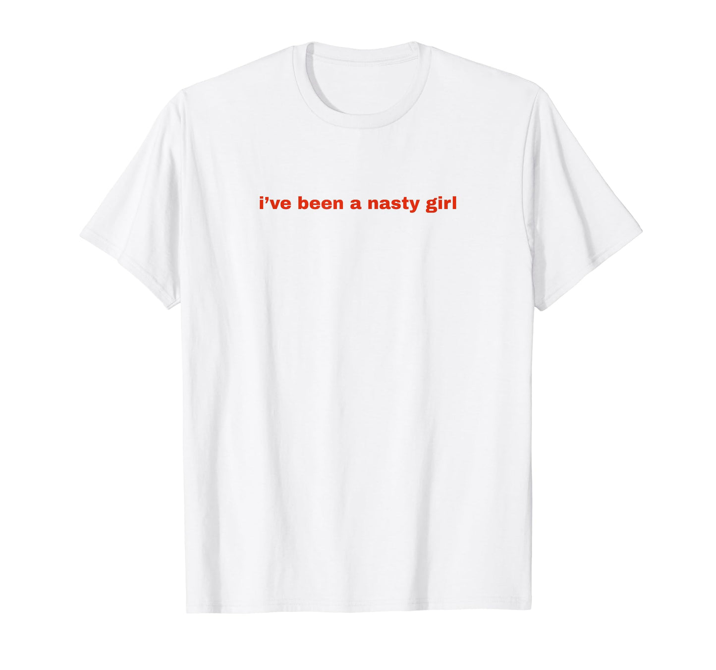 Ive Been Nasty Y2K Aesthetic T-Shirt - Aesthetic Graphic Men Women - T-Shirt, Sweatshirt, Hoodie