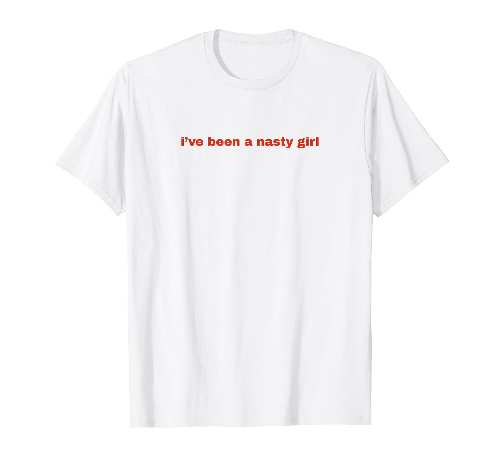 Ive Been Nasty Y2K Aesthetic T-Shirt - Aesthetic Graphic Men Women - T-Shirt, Sweatshirt, Hoodie