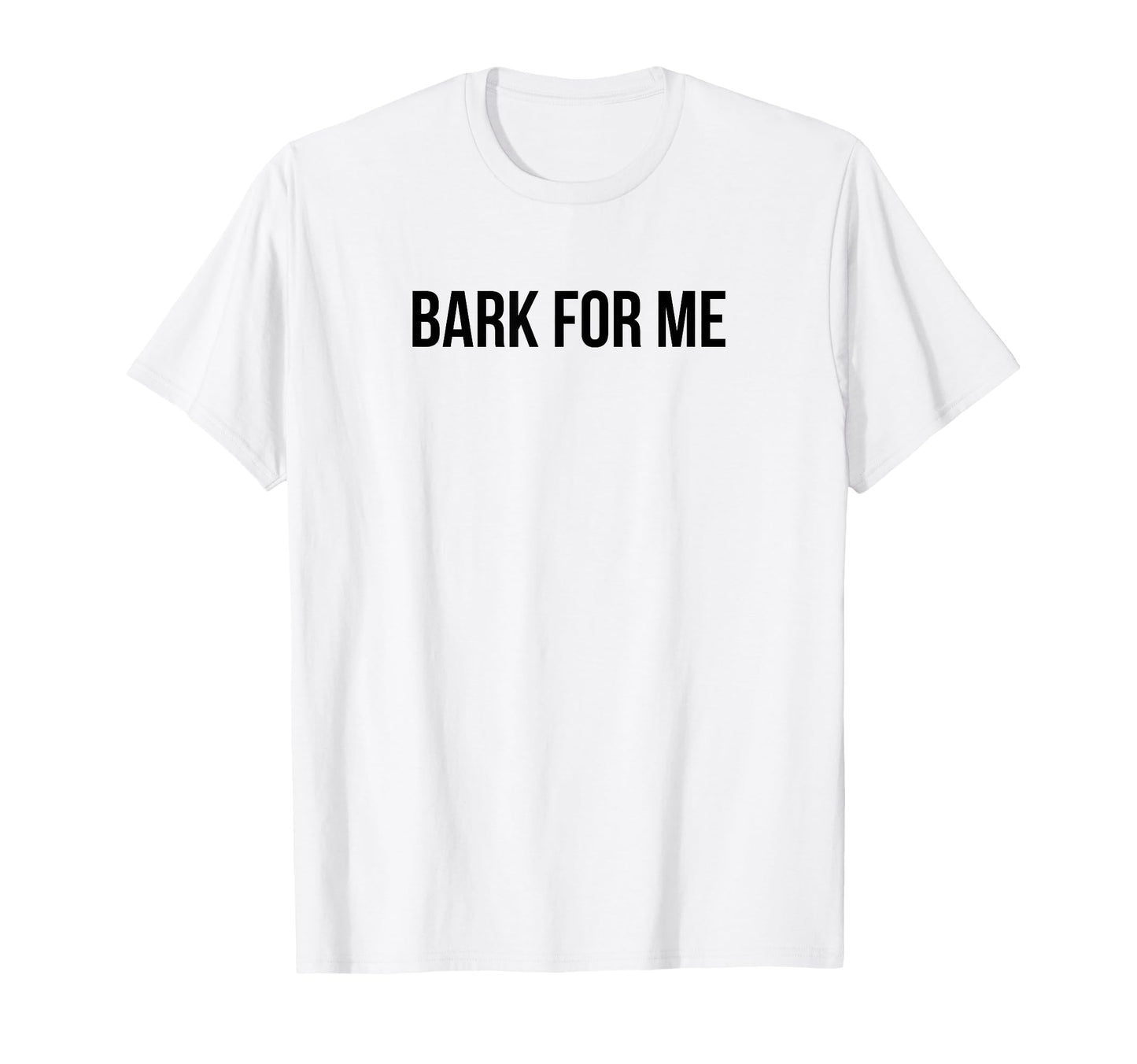 Bark Me Funny Y2K Aesthetic T-Shirt - Casual Everyday Wear Unisex - T-Shirt, Sweatshirt, Hoodie