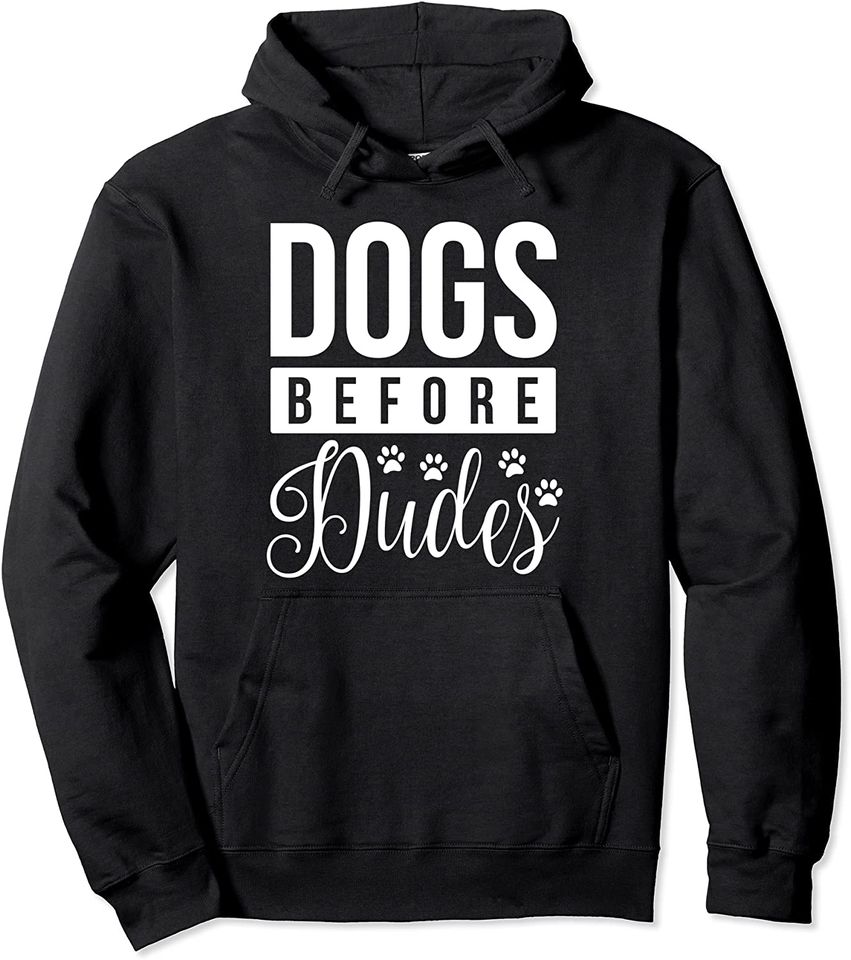 Dog quote "Dogs Before Dudes" - Adult & Kids T-Shirts, Sweatshirts & Hoodies apparel design preview 1