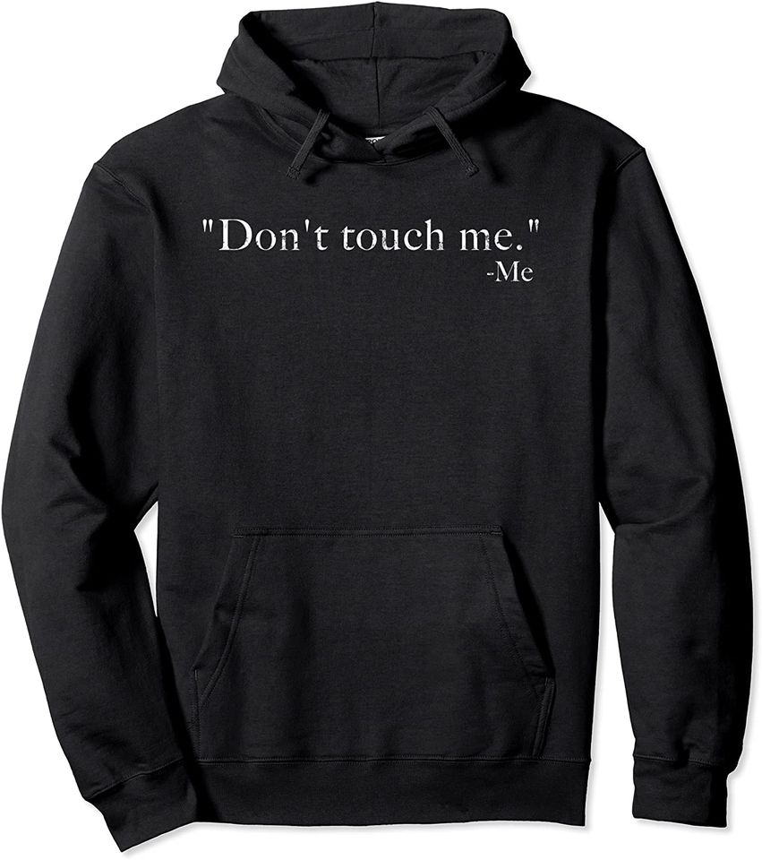 Don't Touch Me - Adult & Kids T-Shirts, Sweatshirts & Hoodies apparel design preview 1
