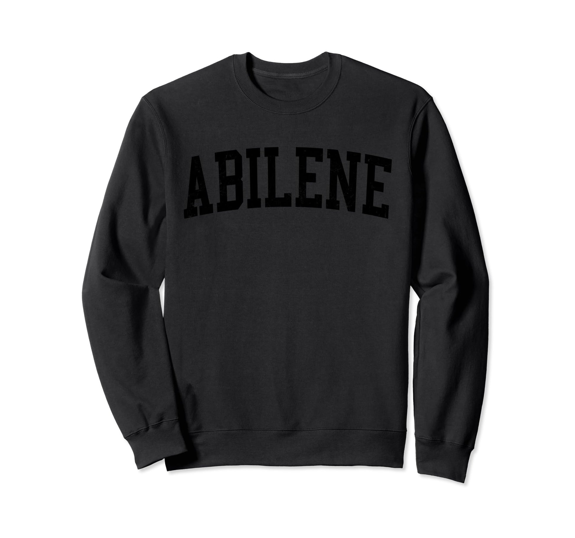 Abilene Tx Distressed Black Sweatshirt - Aesthetic Graphic Men Women - T-Shirt, Sweatshirt, Hoodie