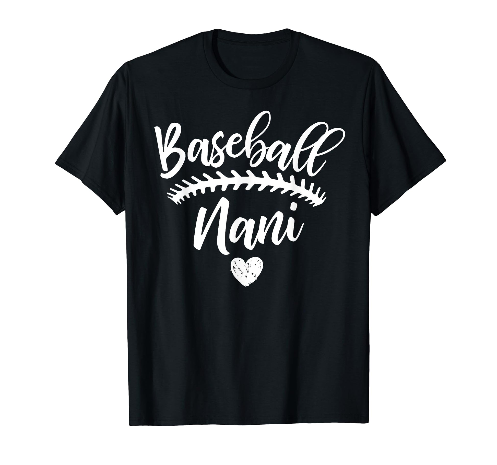 Baseball Nani Birthday Mothers Day Gift T-Shirt - Trendy Graphic Unisex - T-Shirt, Sweatshirt, Hoodie