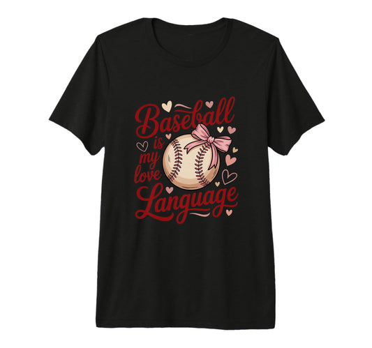 Baseball Is My Love Language Hearts T-Shirt - Novelty Apparel for Adults - T-Shirt, Sweatshirt, Hoodie