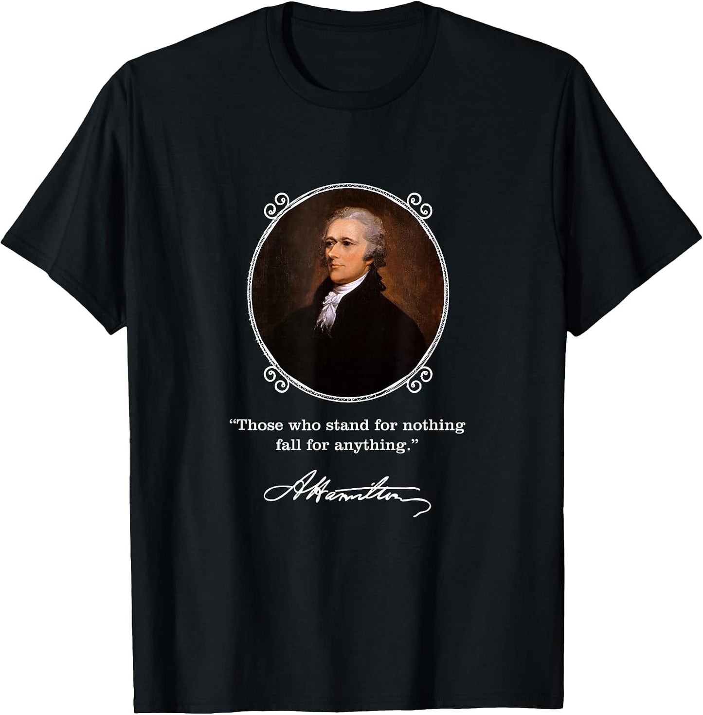 Alexander Hamilton Quote - Adult & Kids T-Shirts, Sweatshirts & Hoodies apparel design preview 1