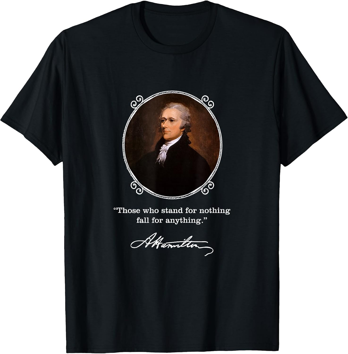 Alexander Hamilton Quote - Adult & Kids T-Shirts, Sweatshirts & Hoodies apparel design preview 1