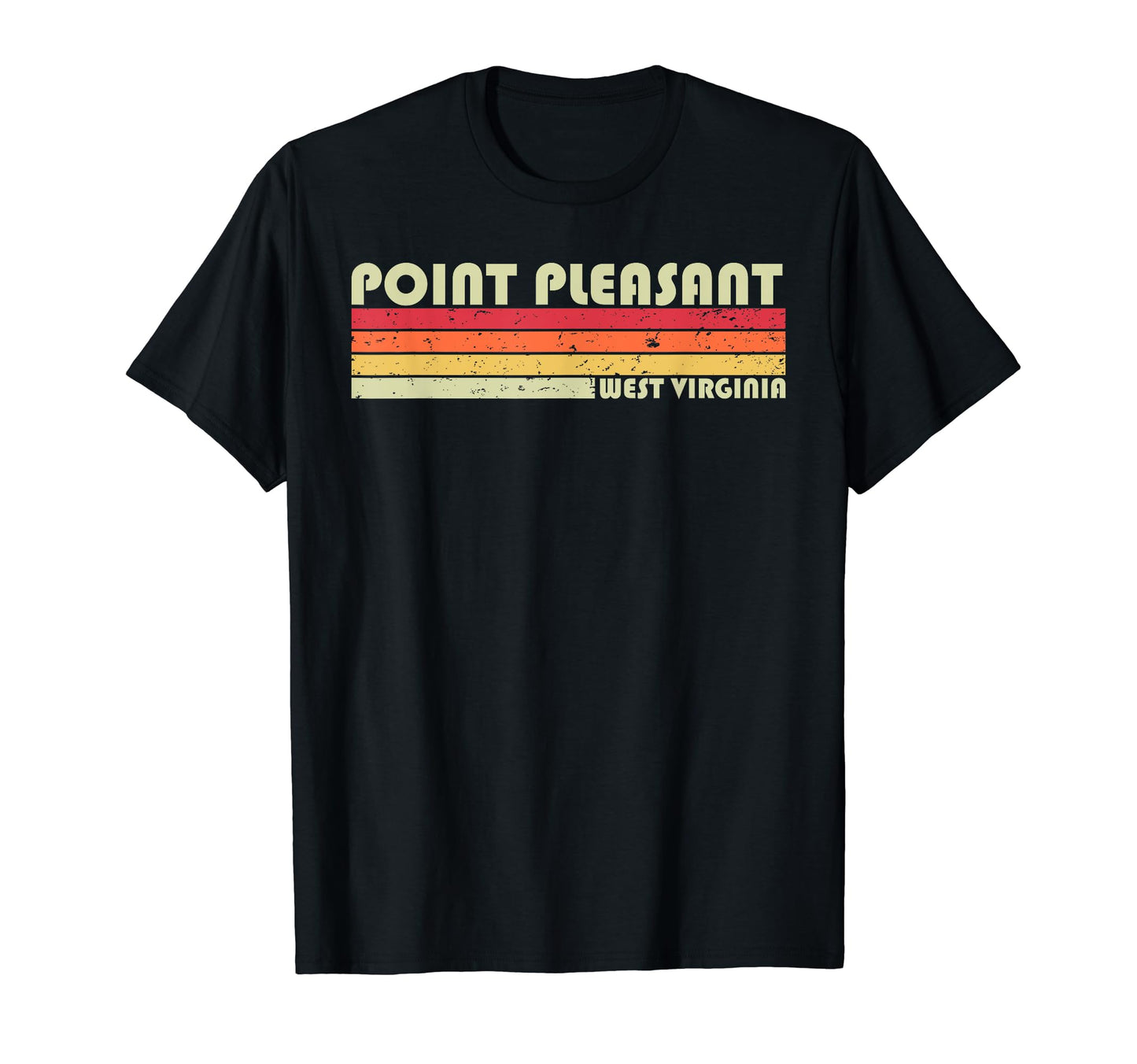 Point Pleasant Wv West Virginia T-Shirt - Streetwear Style for Adults - T-Shirt, Sweatshirt, Hoodie
