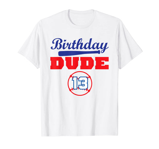 13 Year Old 13Th Birthday Dude Baseball T-Shirt - Trendy Graphic Unisex - T-Shirt, Sweatshirt, Hoodie