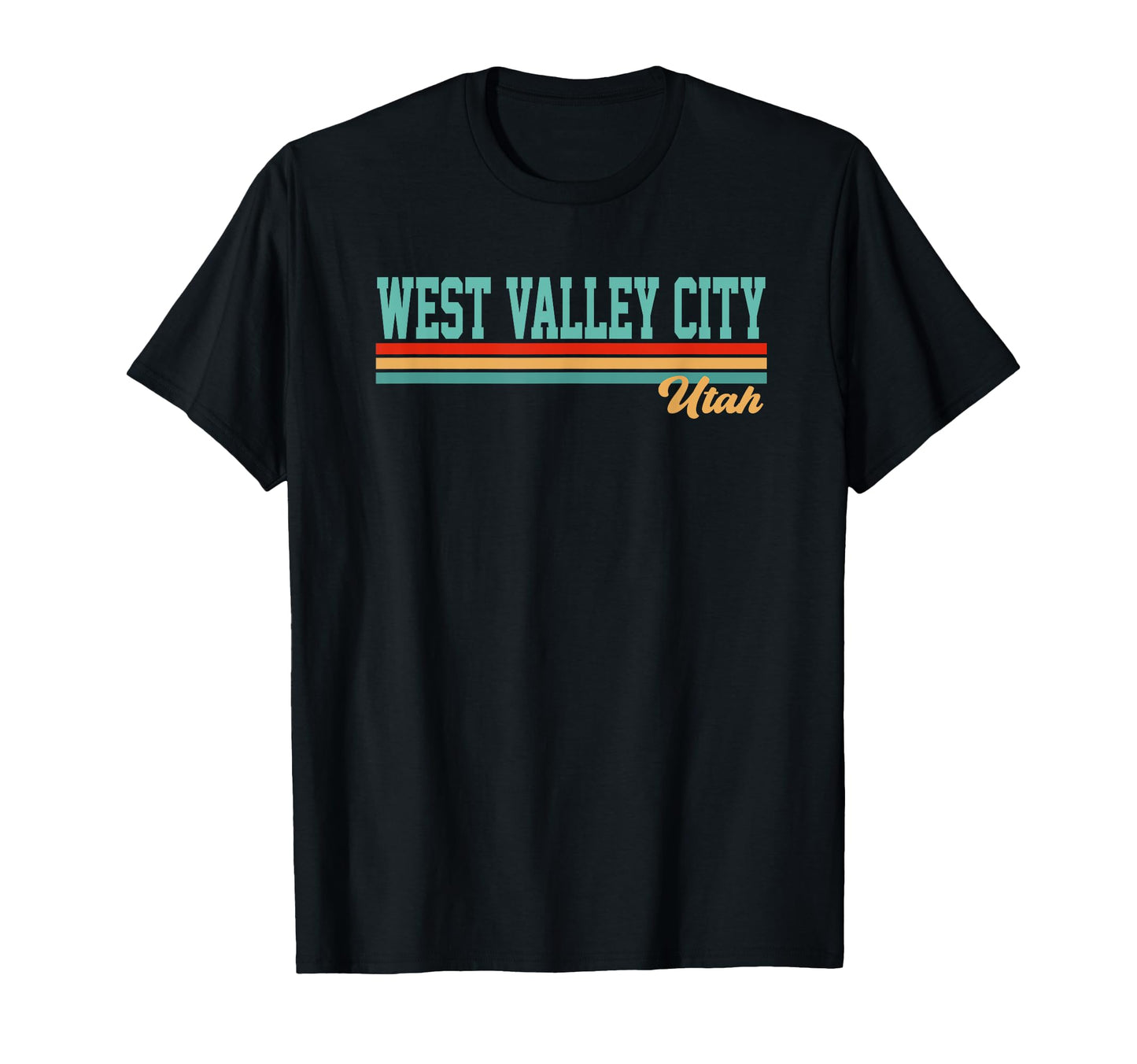 Best West Valley City Utah And Souvenirs T-Shirt - Graphic Print Unisex - T-Shirt, Sweatshirt, Hoodie