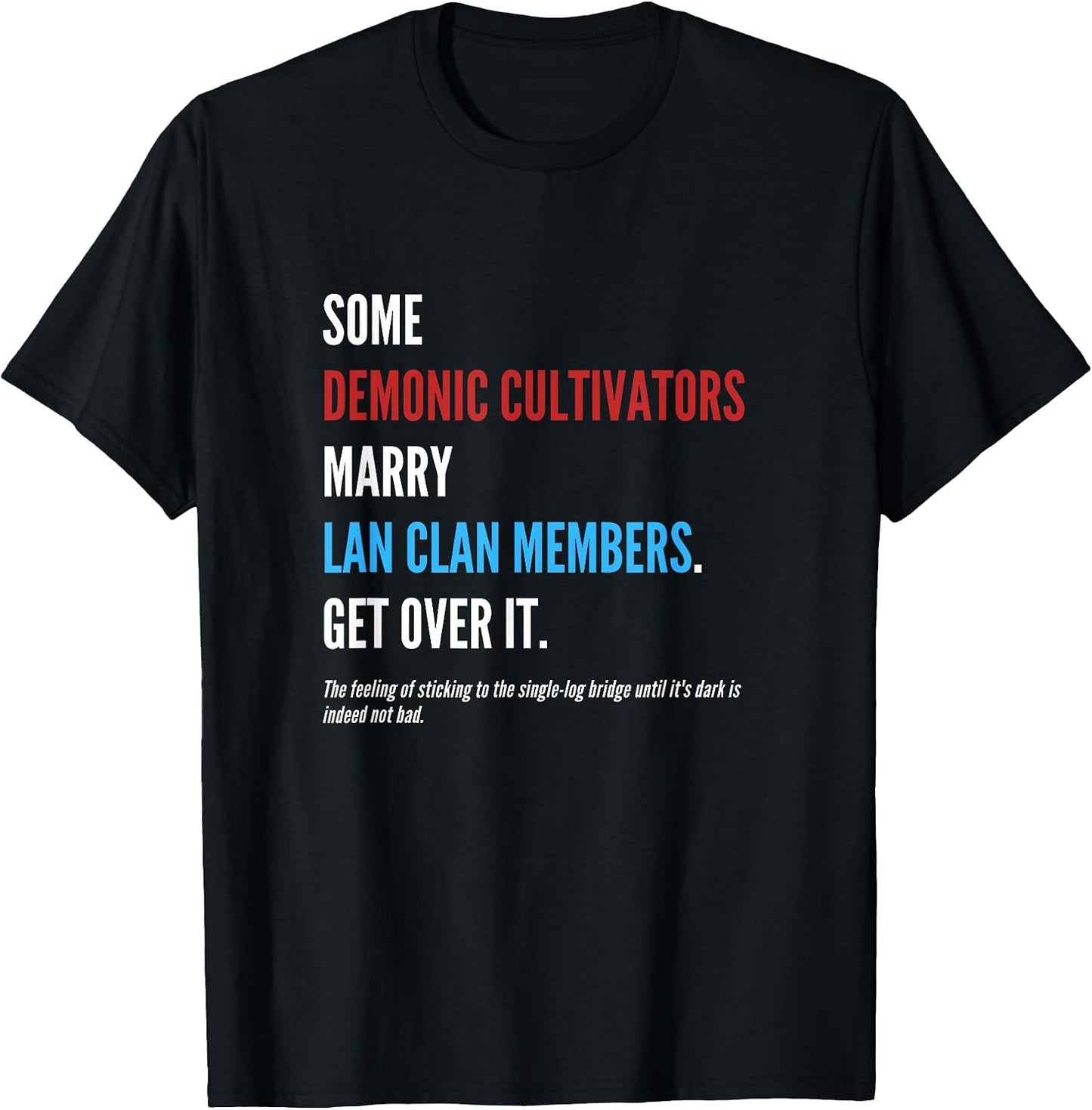 WangXian Quote MoDaoZuShi, The Untamed, CQL - Adult & Kids T-Shirts, Sweatshirts & Hoodies apparel design preview 1