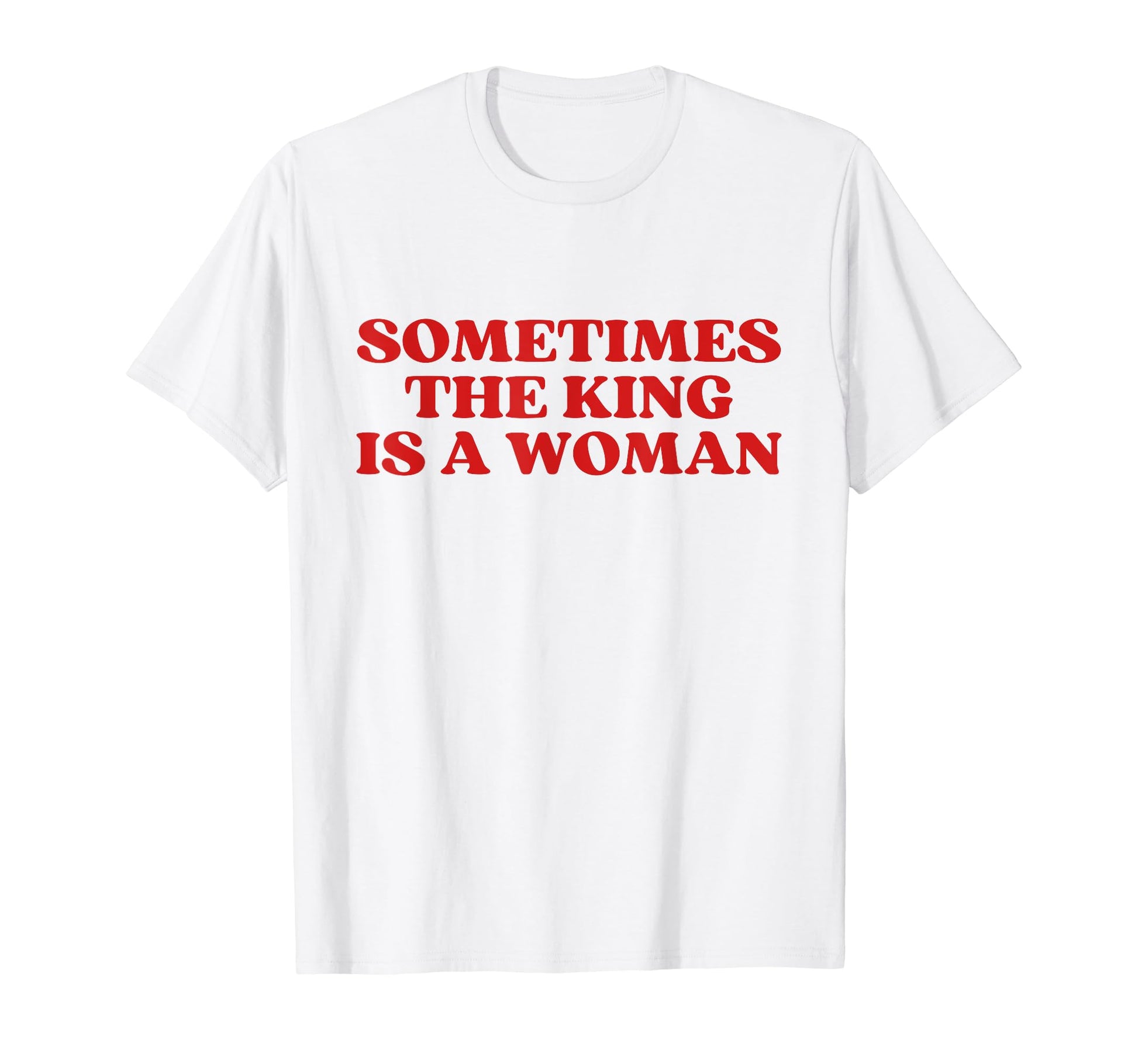 Sometimes King Is Y2K Aesthetic T-Shirt - Aesthetic Graphic Unisex - T-Shirt, Sweatshirt, Hoodie