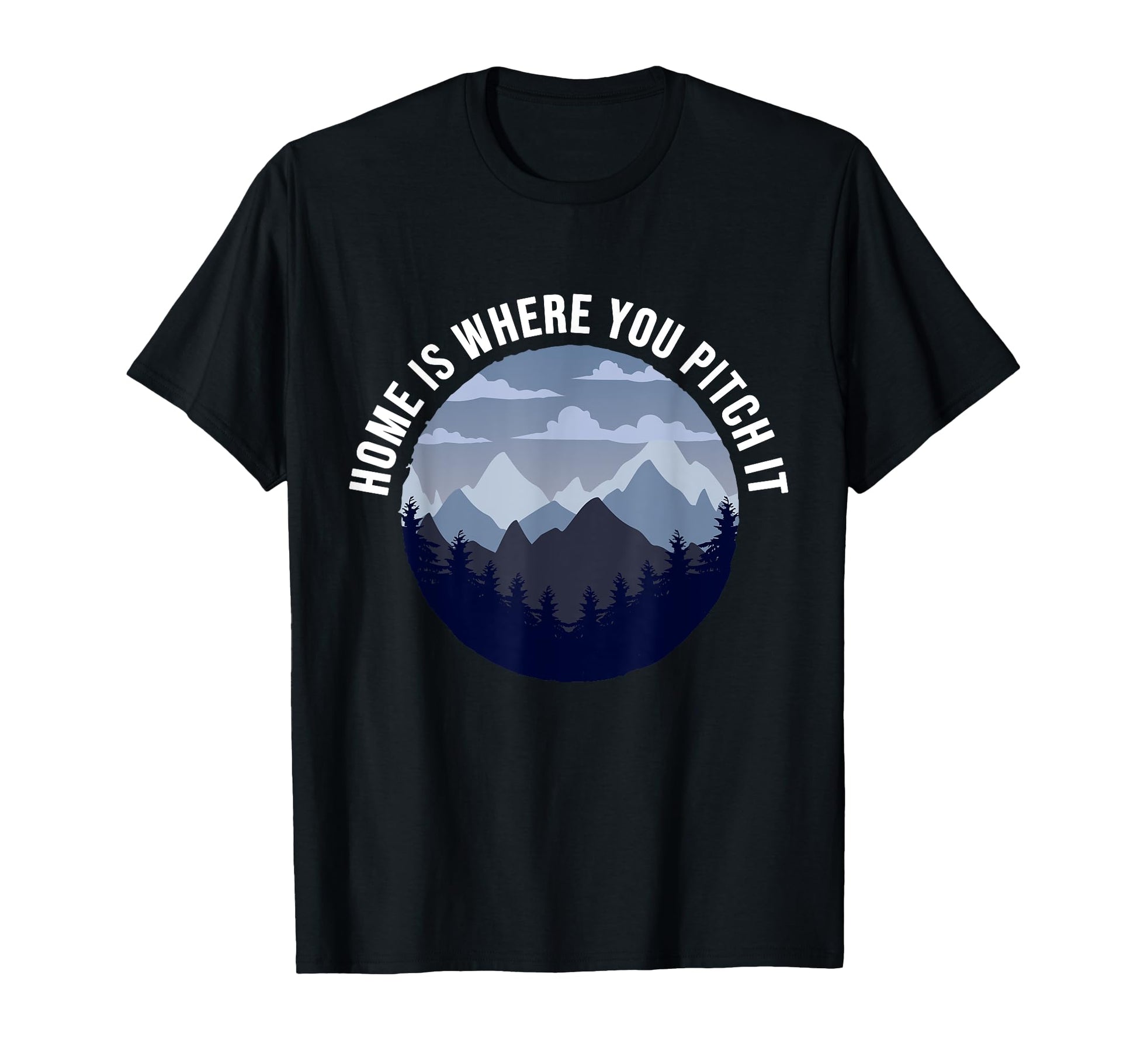 Travel Camping Gift Camper Adventure T-Shirt - Fun Novelty Design Men Women - T-Shirt, Sweatshirt, Hoodie