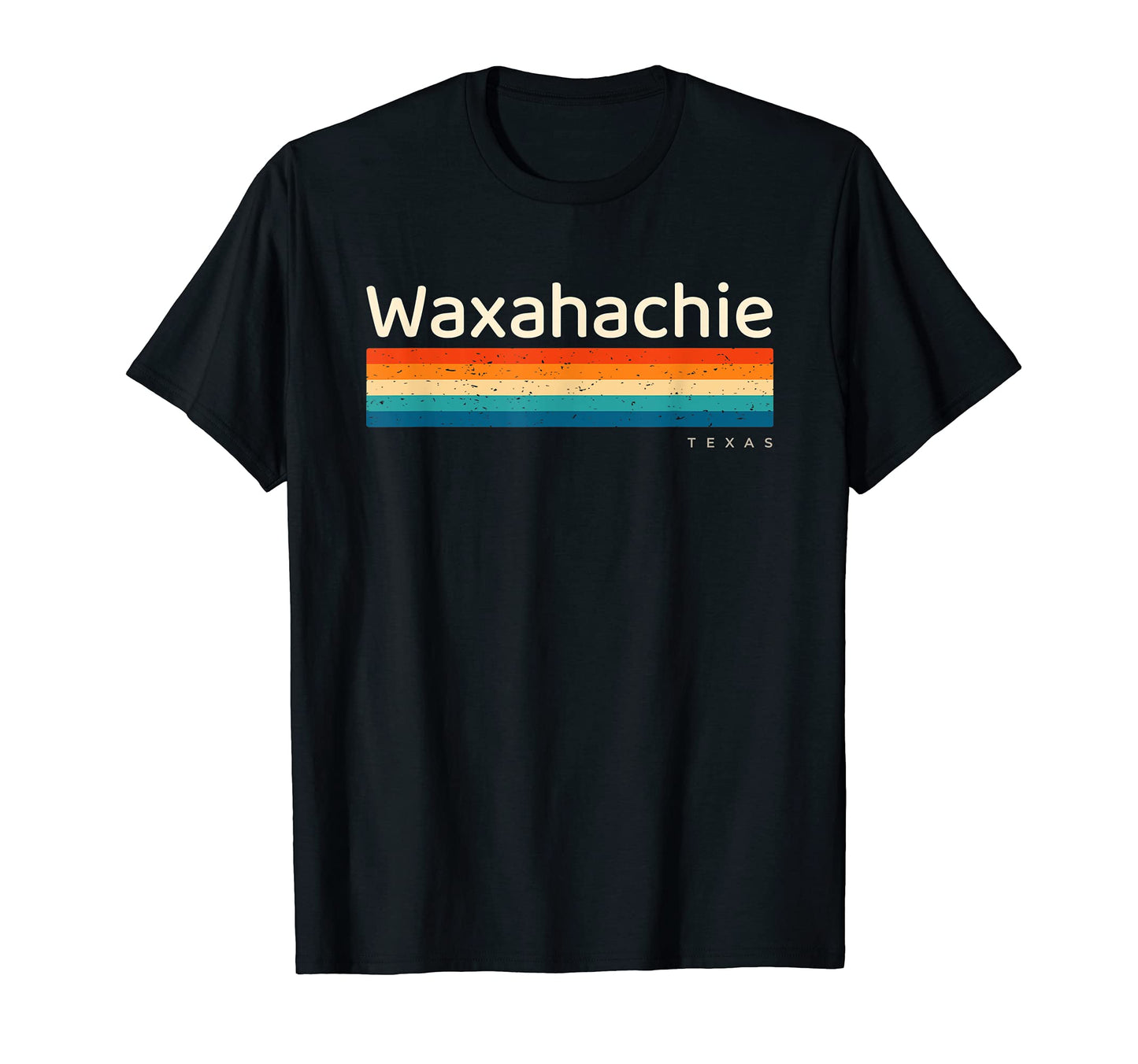 Waxahachie Tx Texas T-Shirt - Novelty Apparel Unisex - T-Shirt, Sweatshirt, Hoodie