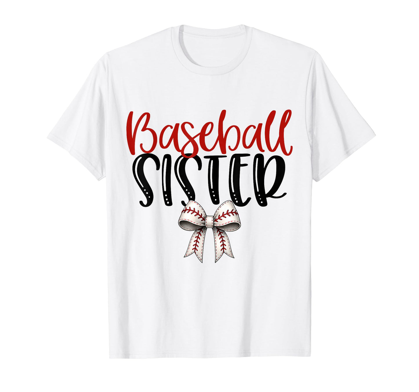Baseball Sister Coquette Bow Game Day T-Shirt - Minimalist Print Men Women - T-Shirt, Sweatshirt, Hoodie