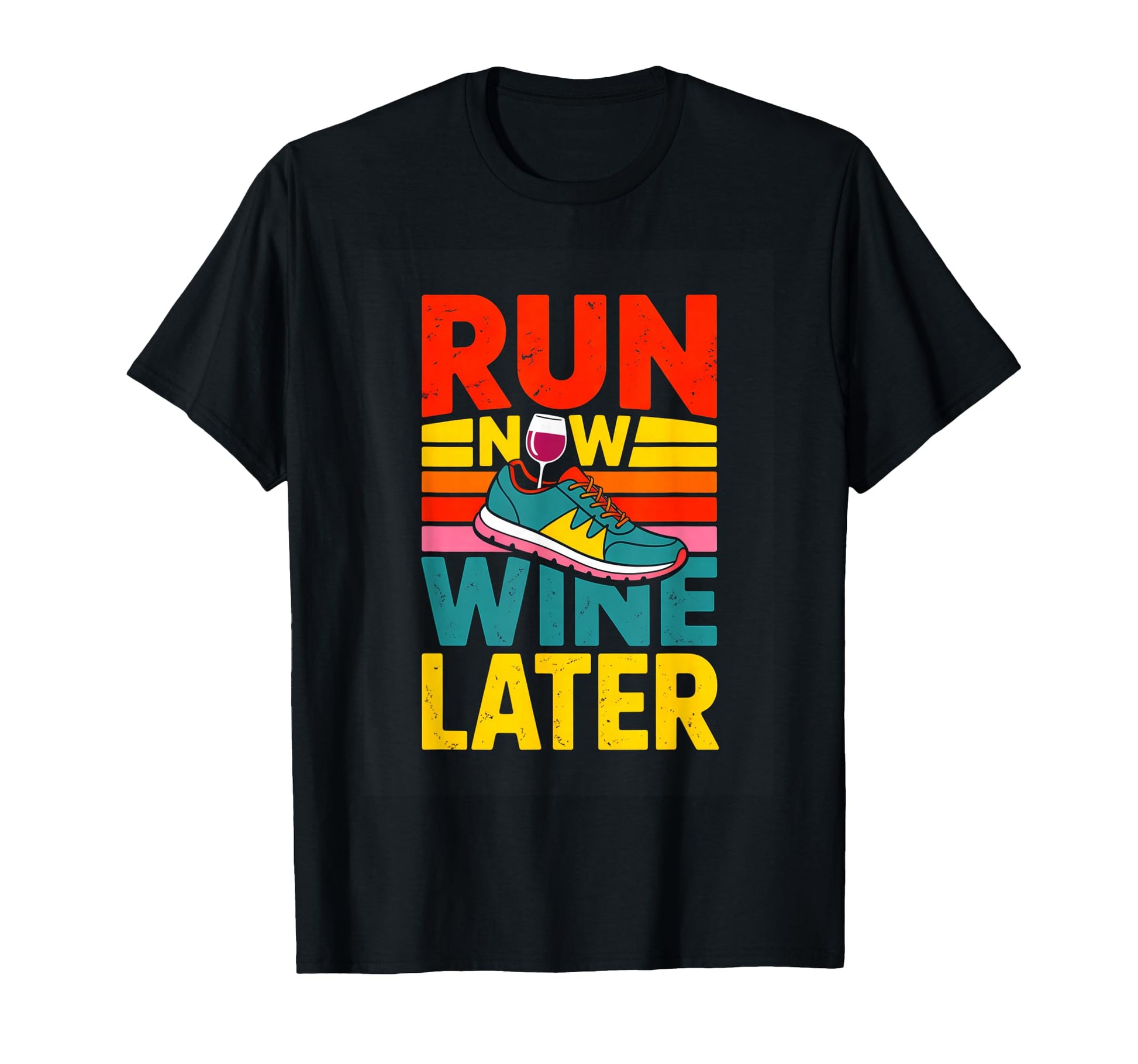 Run Now Wine Later Funny Running T-Shirt - Minimalist Print for Adults - T-Shirt, Sweatshirt, Hoodie