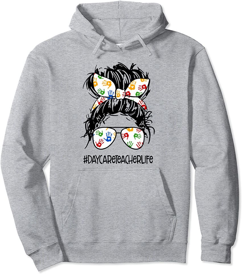 Daycare Teacher Life Messy Bun Mother's Day - Adult & Kids T-Shirts, Sweatshirts & Hoodies apparel design preview 1