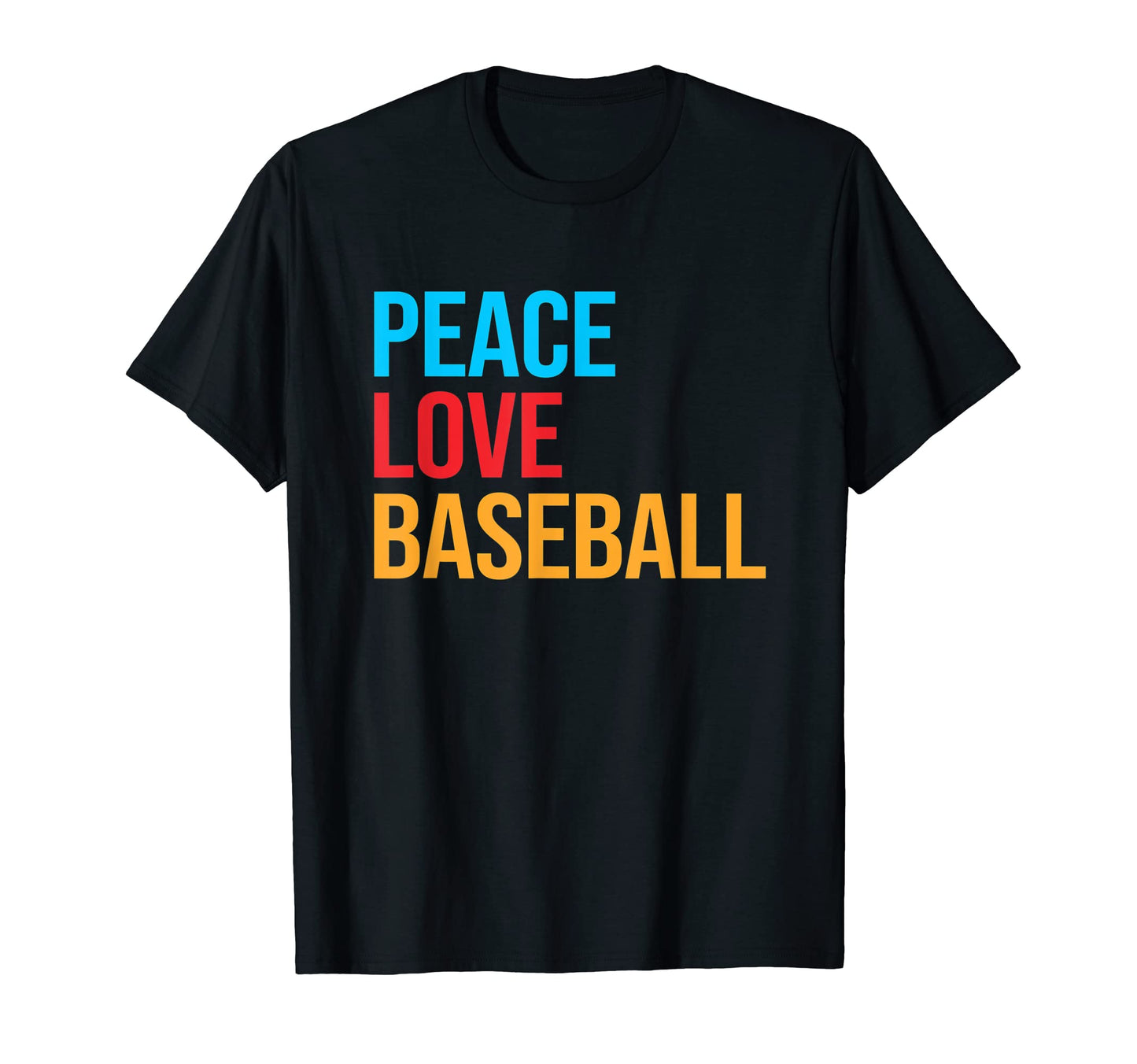 Baseball Peace Love Baseball T-Shirt - Casual Everyday Wear Unisex - T-Shirt, Sweatshirt, Hoodie