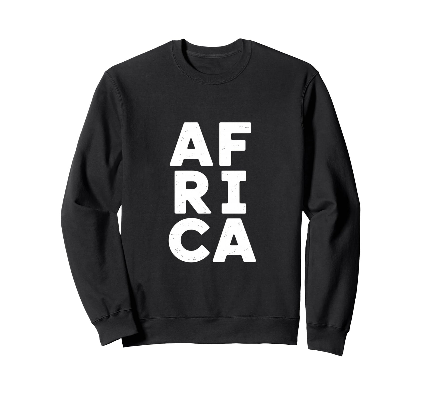 Funny Africa Bold Black Typography Sweatshirt - Minimalist Print Men Women - T-Shirt, Sweatshirt, Hoodie