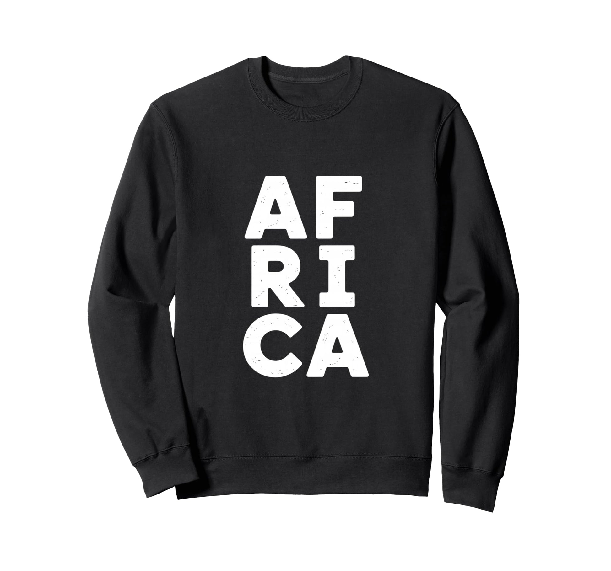 Funny Africa Bold Black Typography Sweatshirt - Minimalist Print Men Women - T-Shirt, Sweatshirt, Hoodie