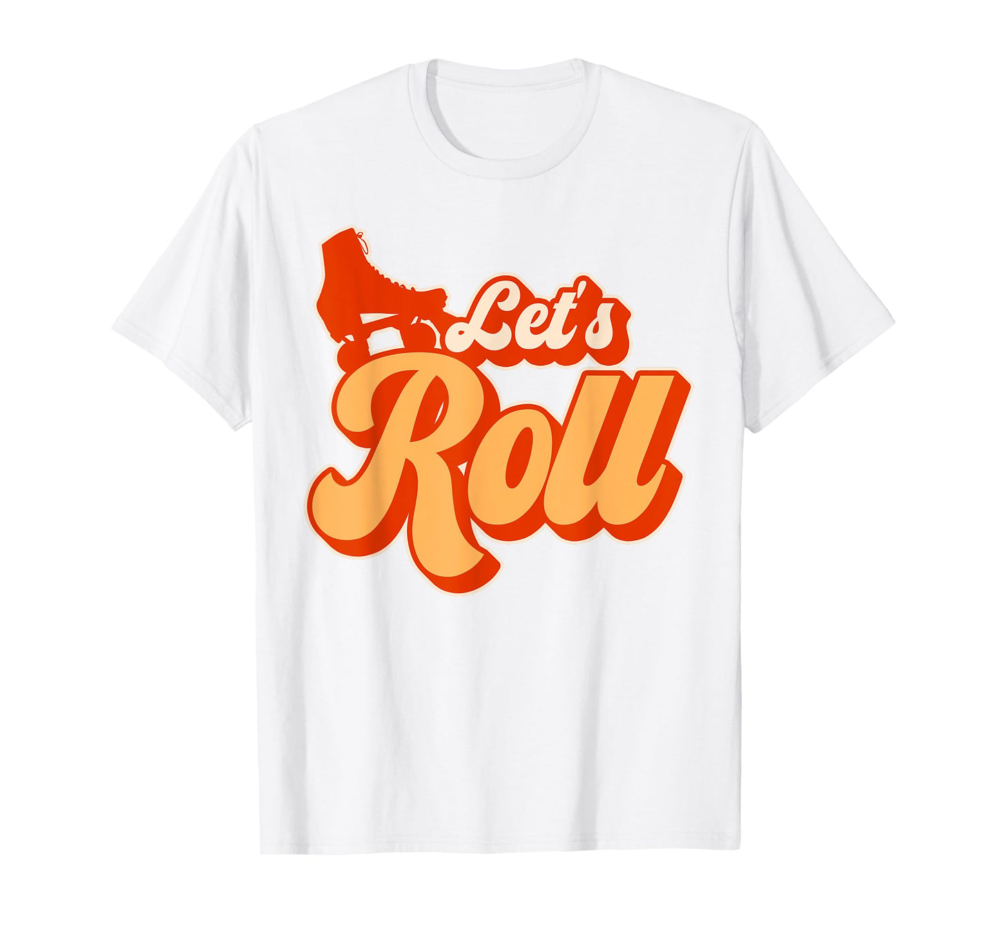 Roller Skating Skate 1970S Lets Roll T-Shirt - Minimalist Print for Adults - T-Shirt, Sweatshirt, Hoodie