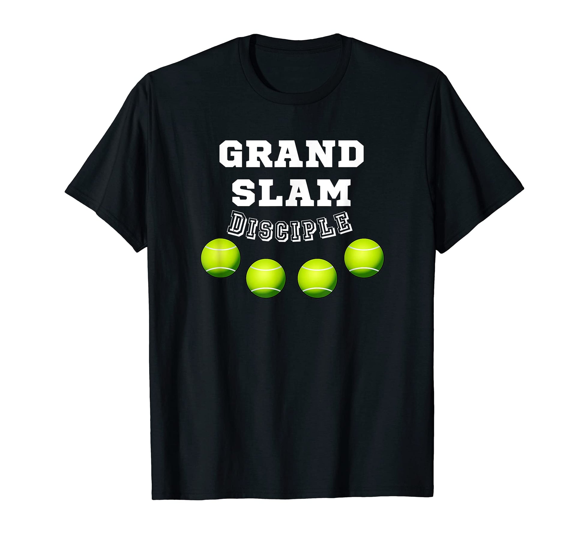 Grand Slam Disciple Tennis Lover T-Shirt - Streetwear Style Men Women - T-Shirt, Sweatshirt, Hoodie