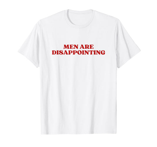 Are Disappointing Y2K Aesthetic T-Shirt - Unique Graphic Unisex - T-Shirt, Sweatshirt, Hoodie