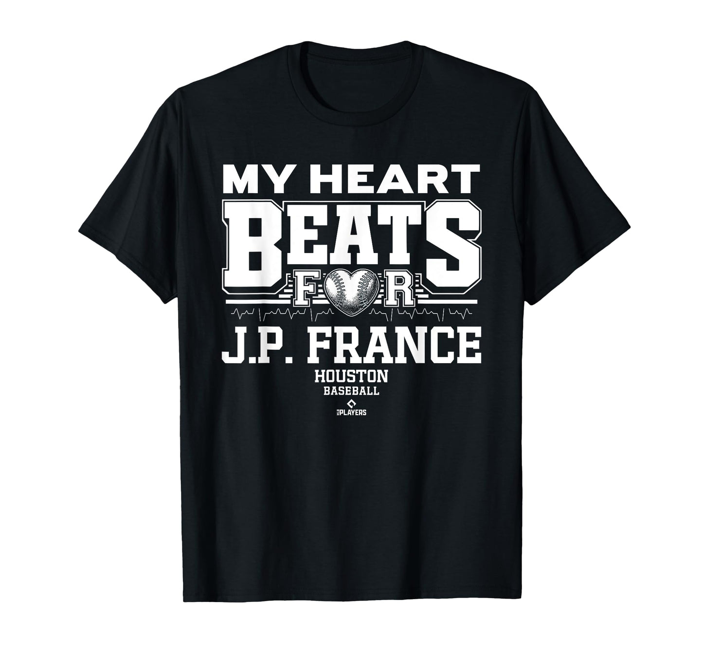 My Heart Beats J P France Houston T-Shirt - Aesthetic Graphic for Adults - T-Shirt, Sweatshirt, Hoodie