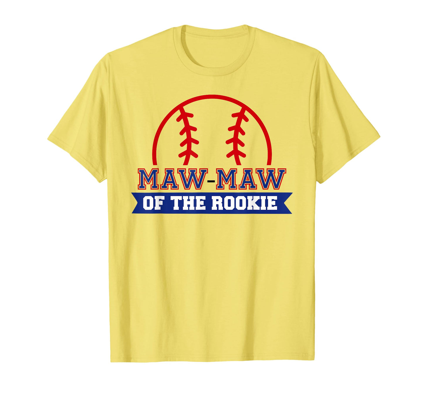 Maw Maw Rookie 1St Birthday Baseball T-Shirt - Minimalist Print Men Women - T-Shirt, Sweatshirt, Hoodie