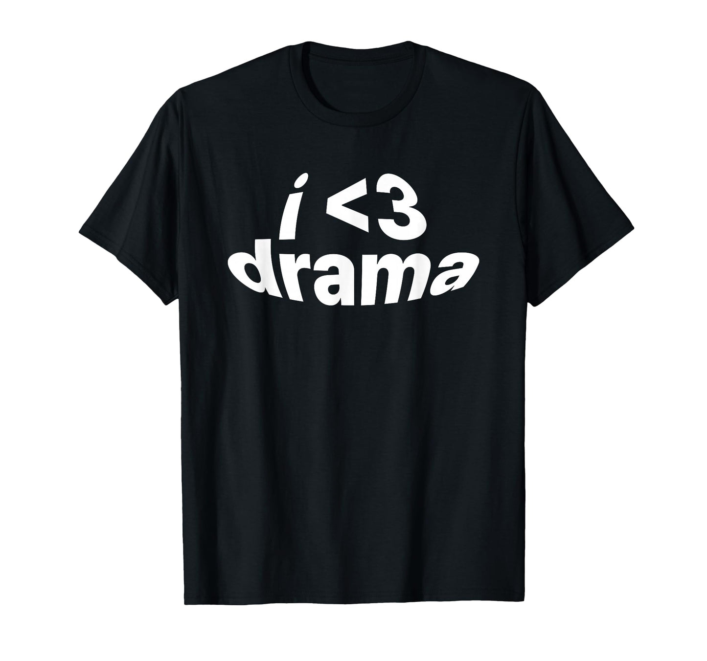 I Love Drama I Heart Drama Y2K T-Shirt - Minimalist Print Men Women - T-Shirt, Sweatshirt, Hoodie
