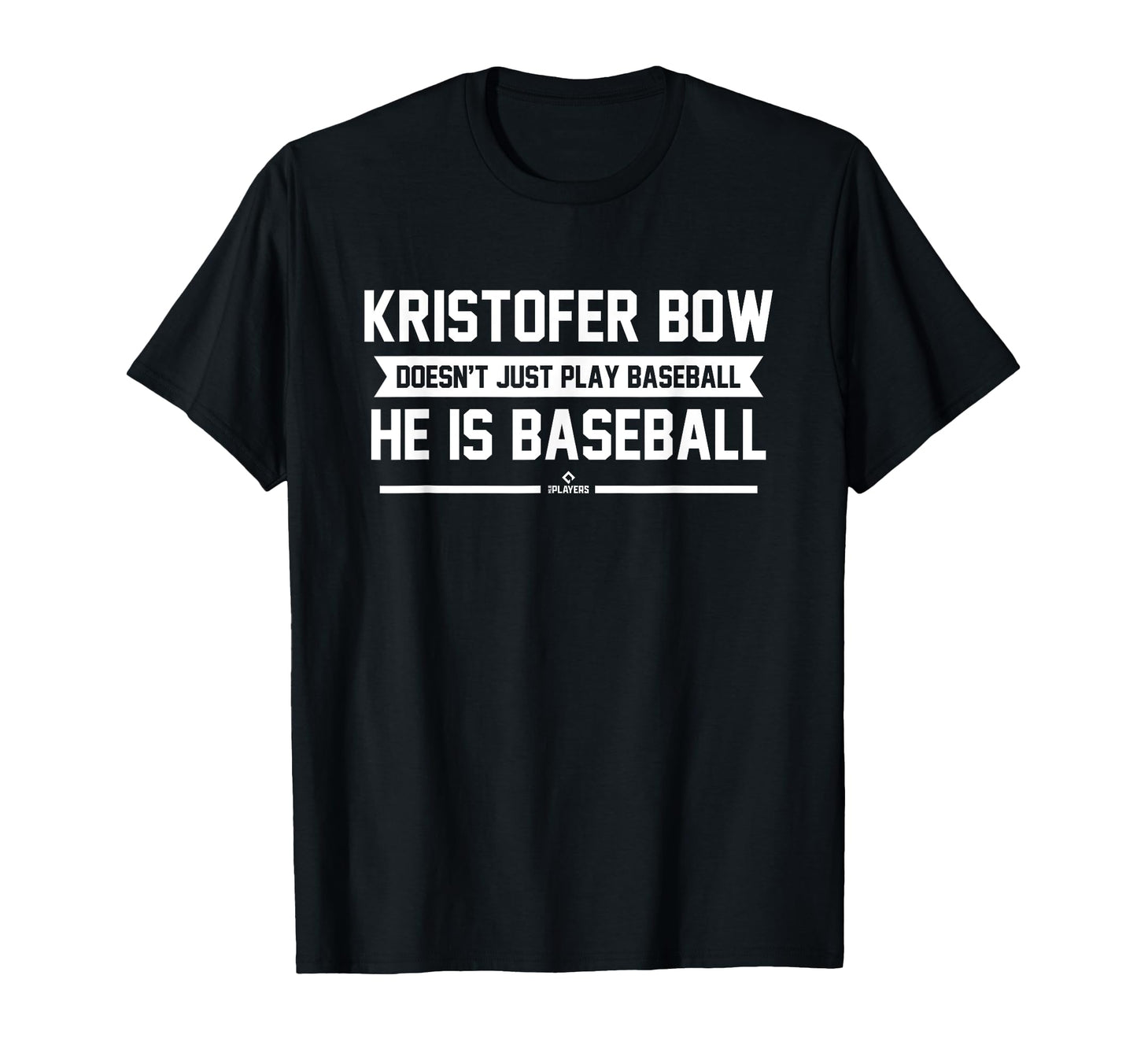 He Is Baseball Kristofer Bow Prospect T-Shirt - Unique Graphic Unisex - T-Shirt, Sweatshirt, Hoodie