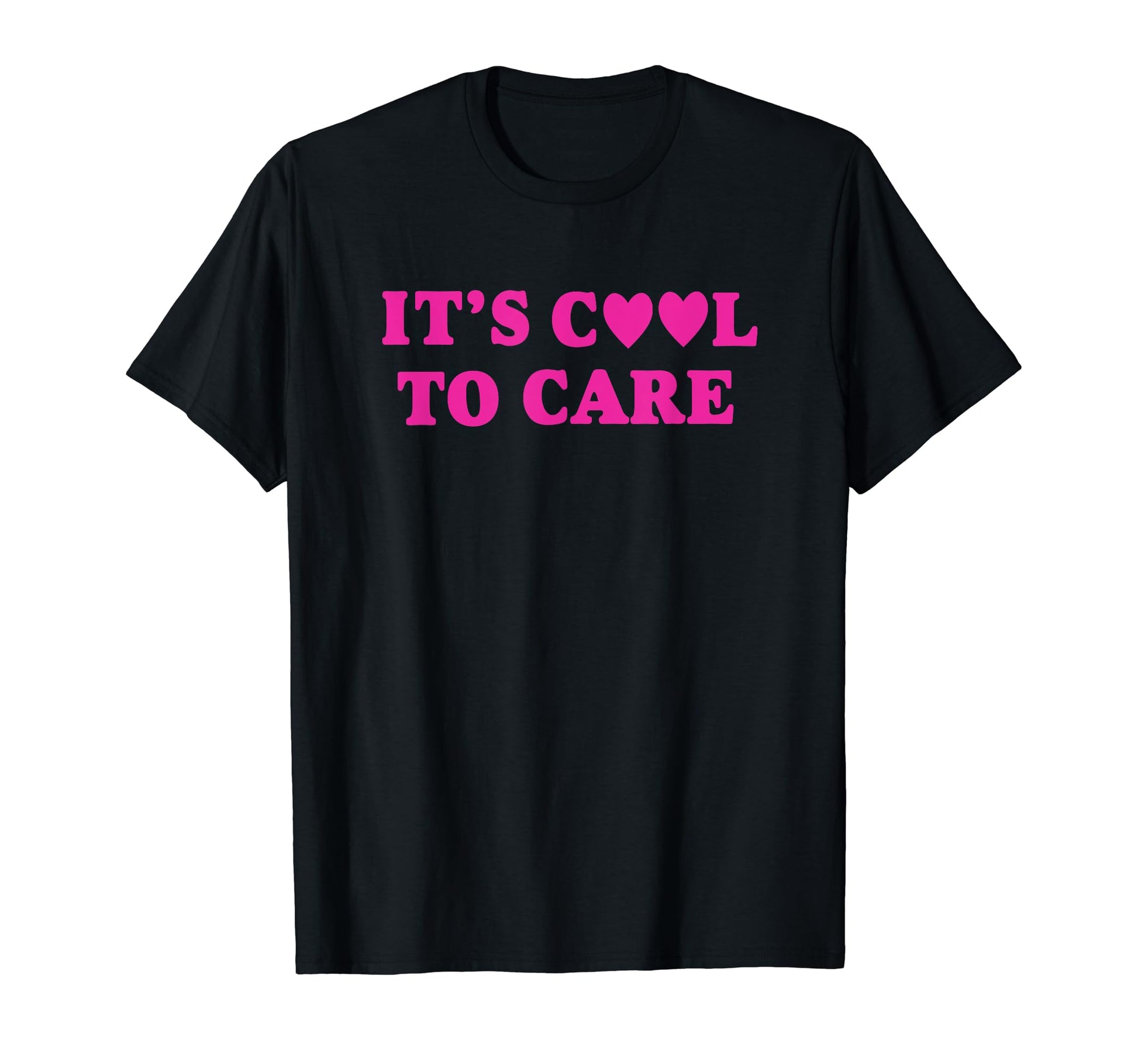 Its To Care Y2K Aesthetic T-Shirt - Unique Graphic Men Women - T-Shirt, Sweatshirt, Hoodie