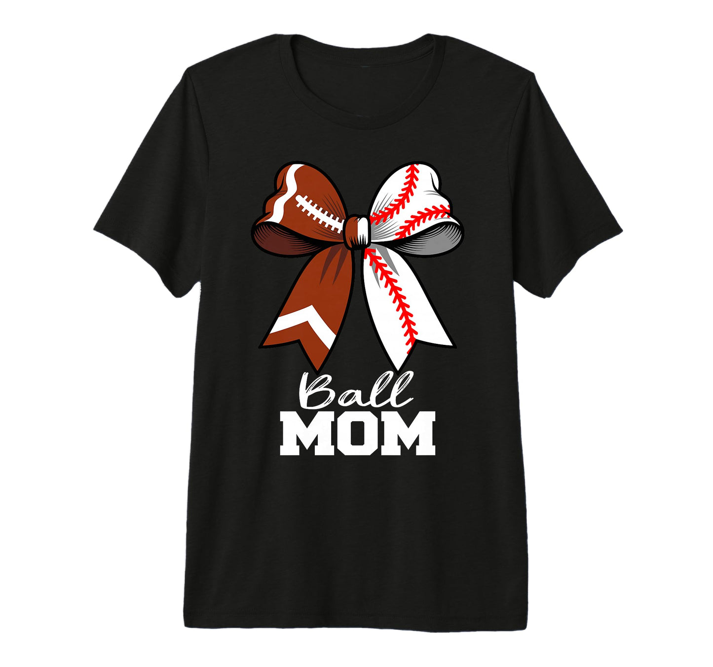 Ball Mom Football Baseball Mom T-Shirt - Casual Everyday Wear Unisex - T-Shirt, Sweatshirt, Hoodie