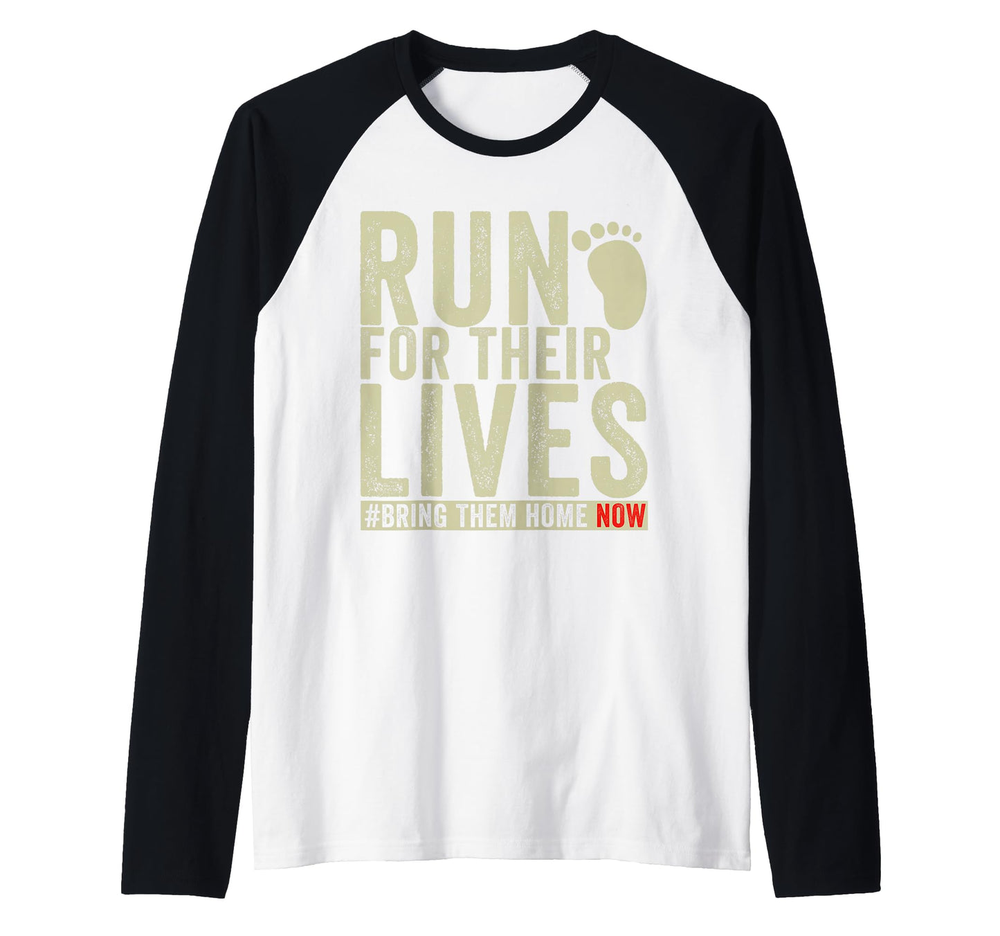 Bring Them Home Now Run Their Lives T-Shirt - Unique Graphic Unisex - T-Shirt, Sweatshirt, Hoodie